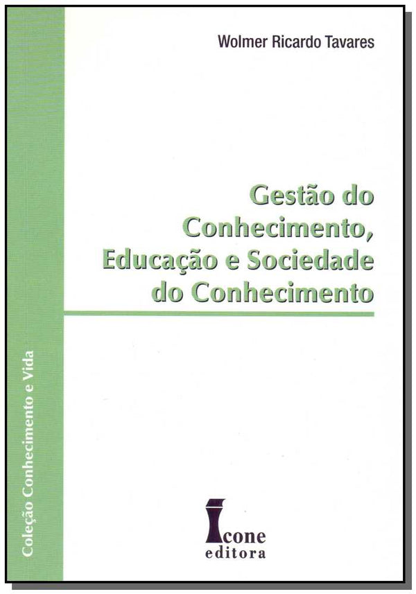 Capa do livro Gestão do Conhecimento, Educação e Sociedade do Conhecimento, de Wolmer Ricardo Tavares