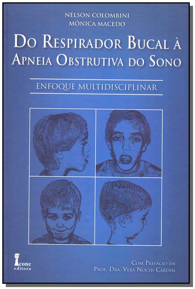 Do Respirador Bucal à Apneia Obstrutiva do Sono
