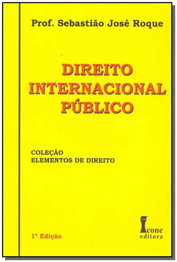 Capa do livro Direito Internacional Público - 01ed/10, de Sebastiao Jose Roque