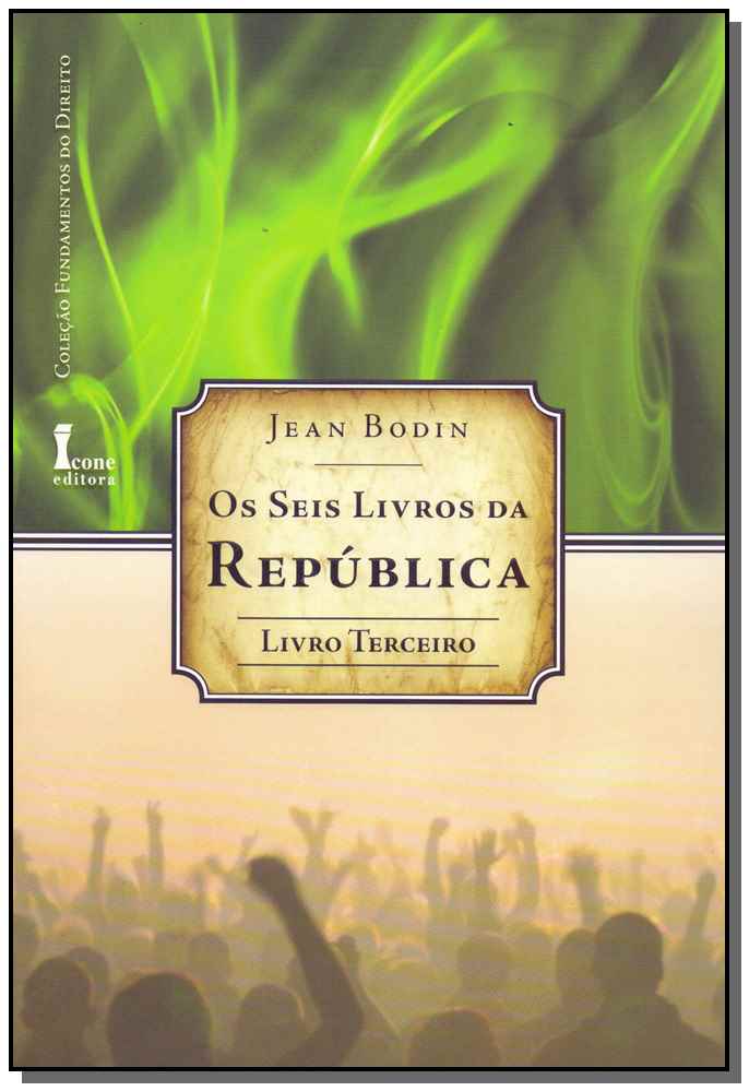 Seis Livros da República, os - Livro 3