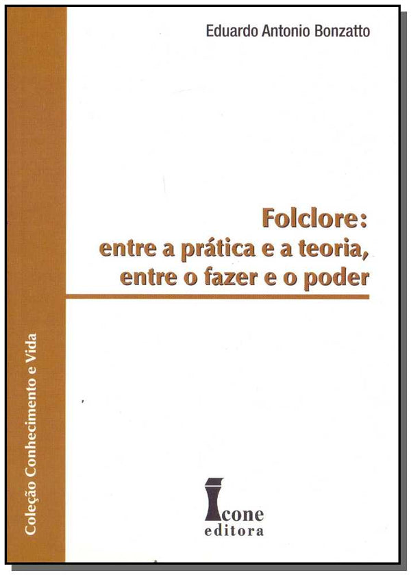 Capa do livro Folclore Entre a Prática e a Teoria, de Eduardo Antonio Bonzatto