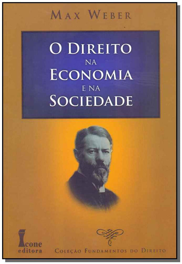Capa do livro Direito na Economia e na Sociedade, o - 01ed/11, de Max Weber