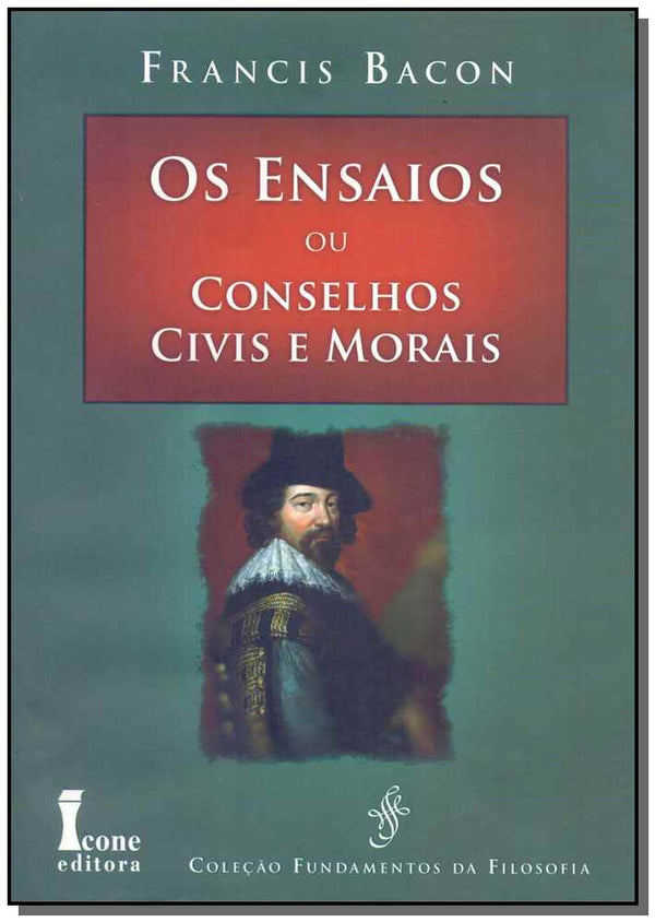 Capa do livro Ensaios ou Conselhos Civis e Morais, de Francis Bacon