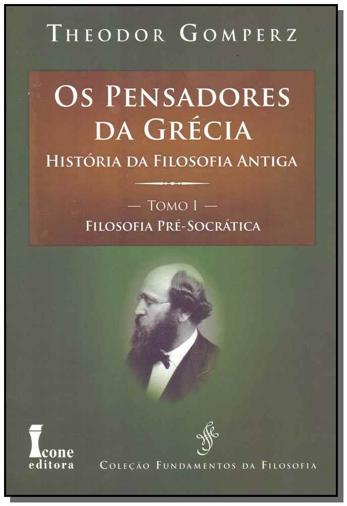 Pensadores da Grécia - Tomo I