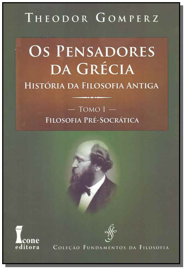 Capa do livro Pensadores da Grécia - Tomo I, de Theodor Gomperz