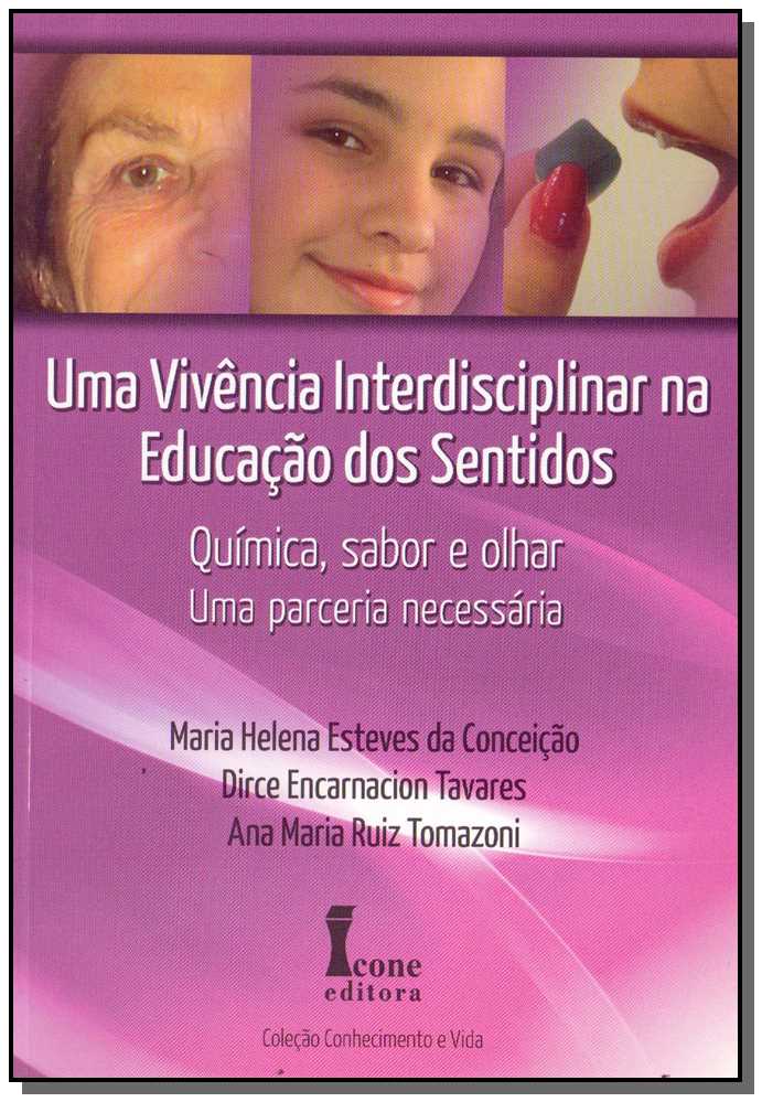 Uma Vivência Interdisciplinar na Educação dos Sentidos
