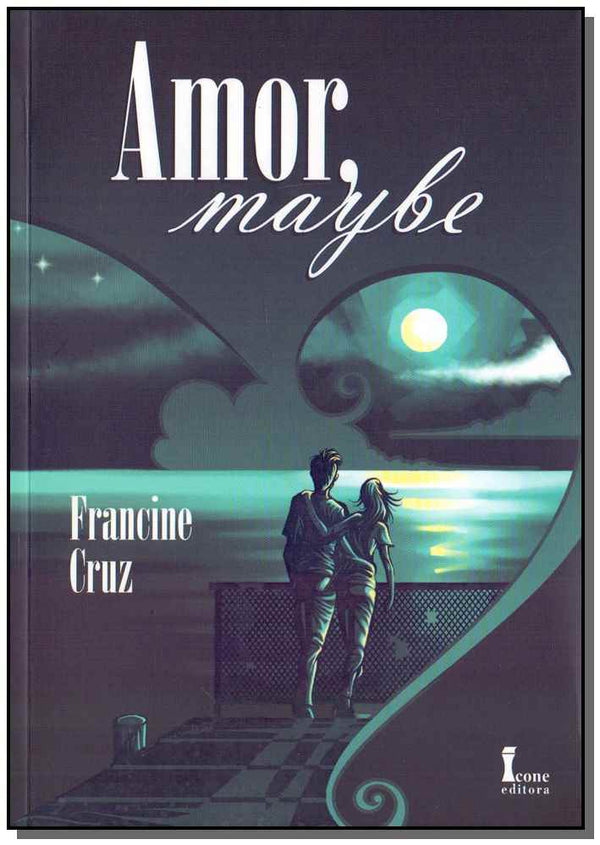 Capa do livro Amor Maybe, de Francine Cruz