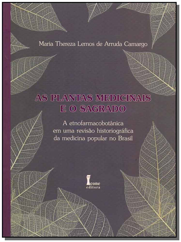Plantas Medicinais e o Sagrado, as