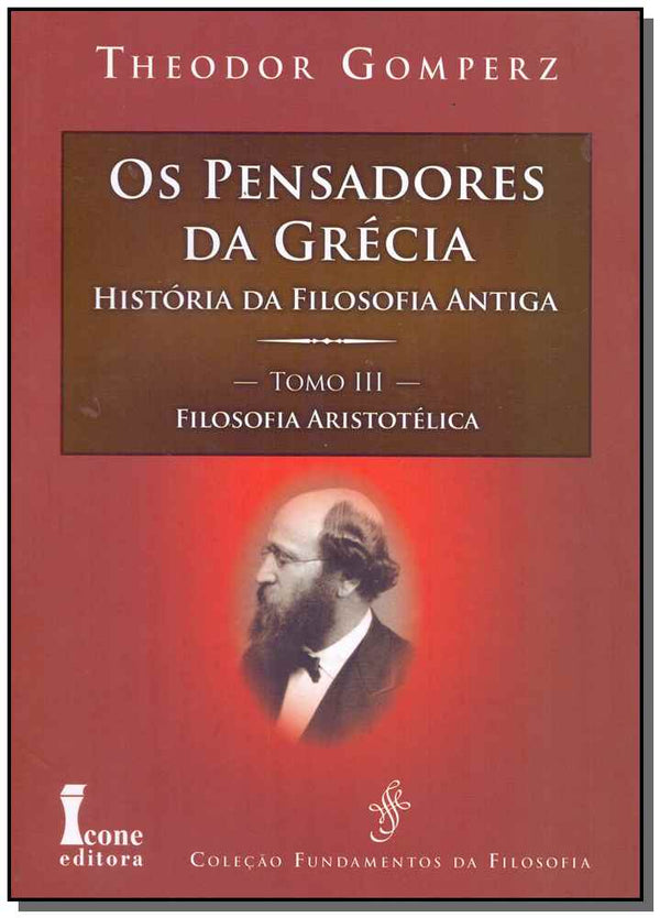 Capa do livro Pensadores da Grécia, os - Tomo III, de Theodor Gomperz