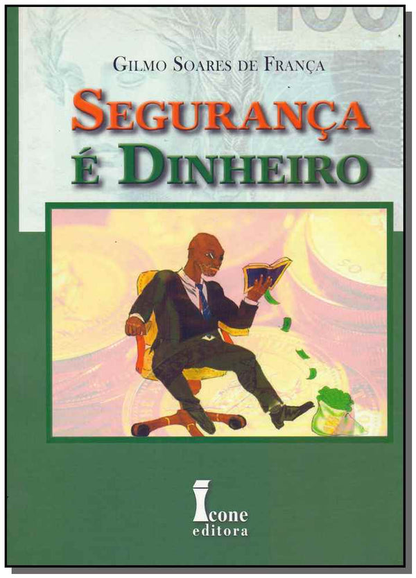 Capa do livro Segurança É Dinheiro, de Gilmo Soares de Franca