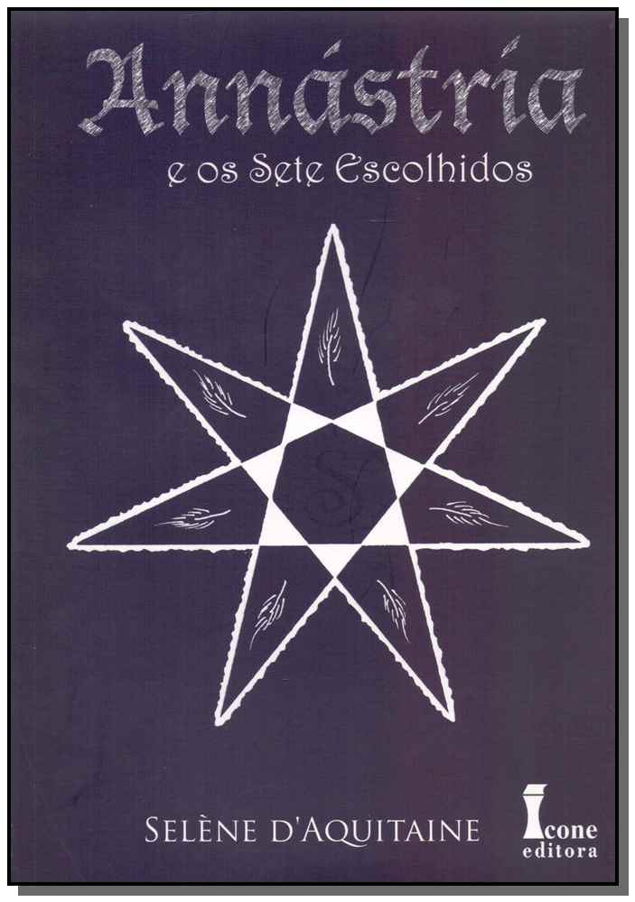 Annástria e os Sete Escolhidos - Vol. 02