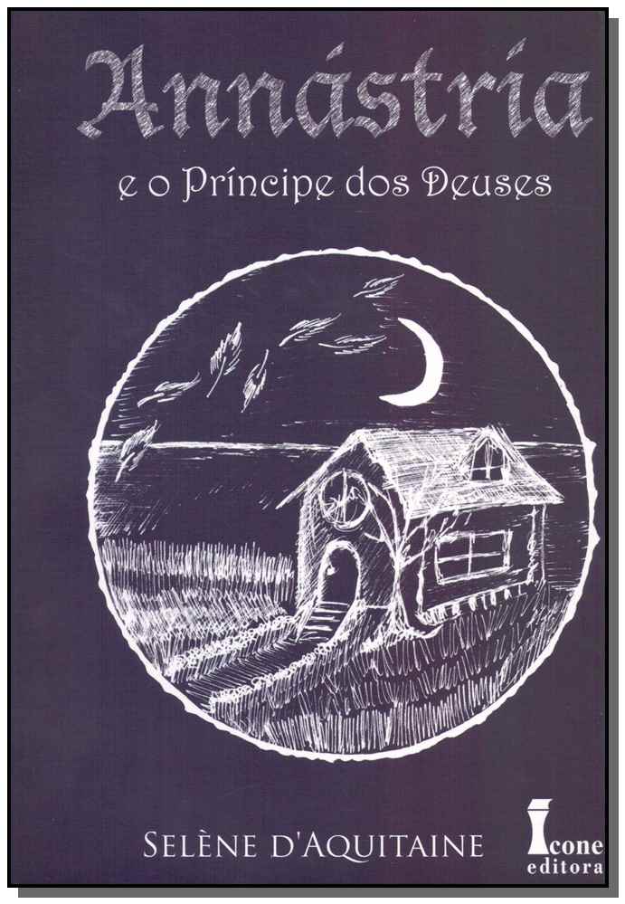 Annástria e o Príncipe dos Deuses - Vol. 1