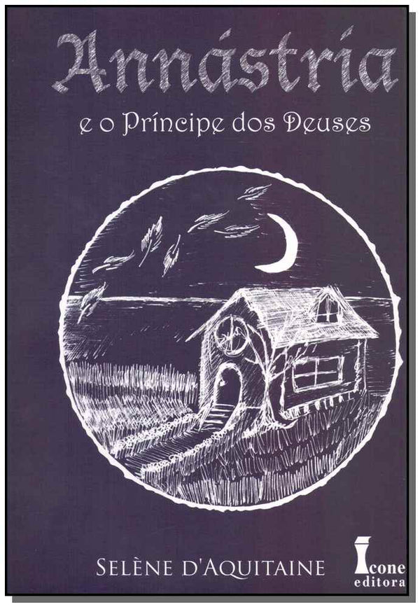 Capa do livro Annástria e o Príncipe dos Deuses - Vol. 1, de Selene d Aquitaine