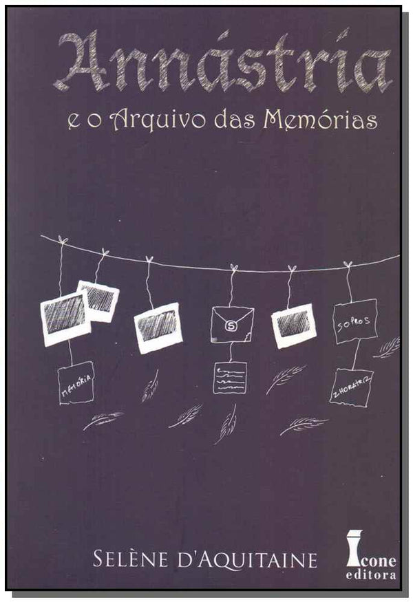 Capa do livro Annastria e o Arquivo das Memorias - Vol. 03, de Selene d Aquitaine