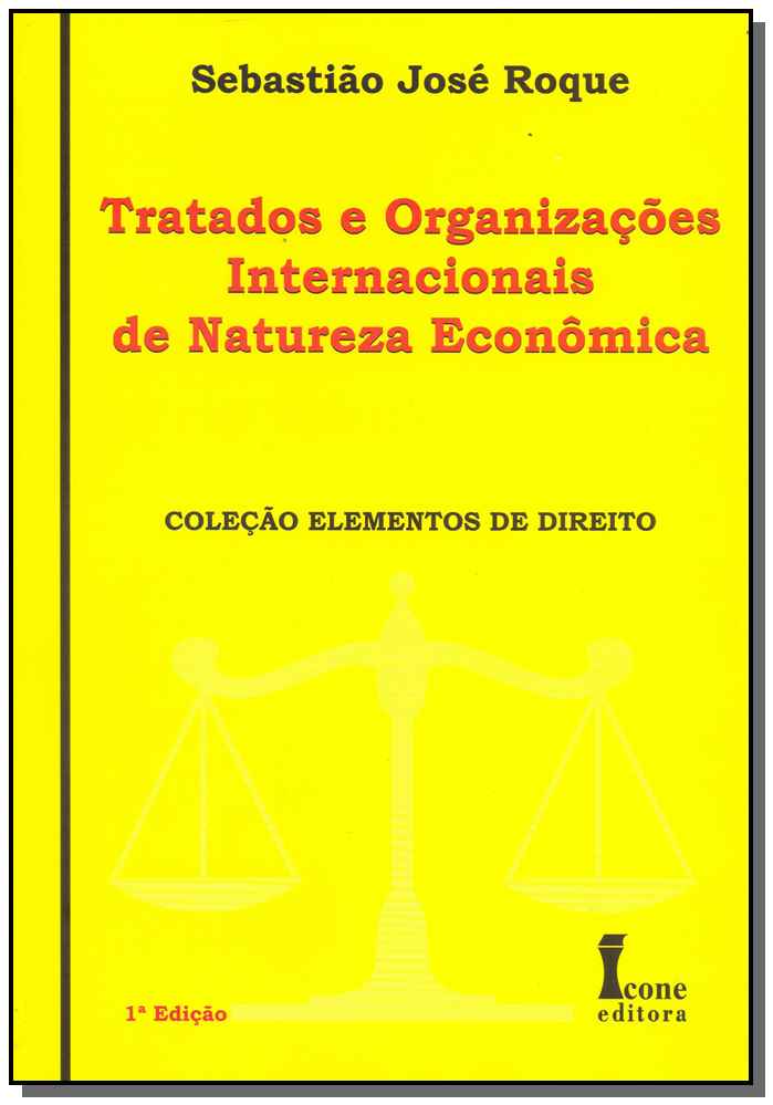 Tratados e Organizações Internacionais de Natureza Econômica