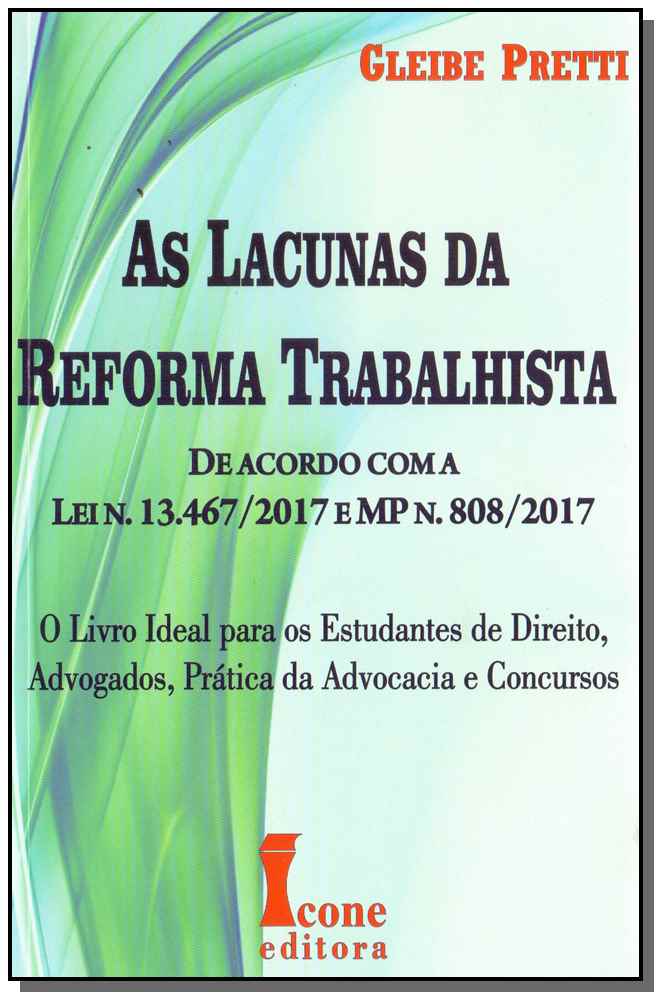 Lacunas da Reforma Trabalhista, as - 01ed/18