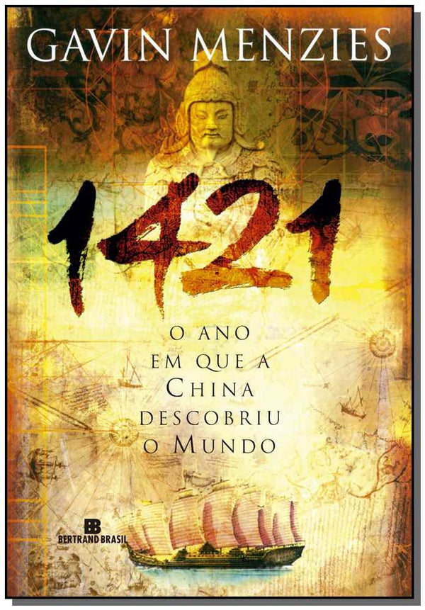 Capa do livro 1421: O Ano em que a China Descobriu o Mundo, de Gavin Menzies