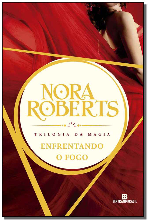 Capa do livro Enfrentando o Fogo, de Nora Roberts