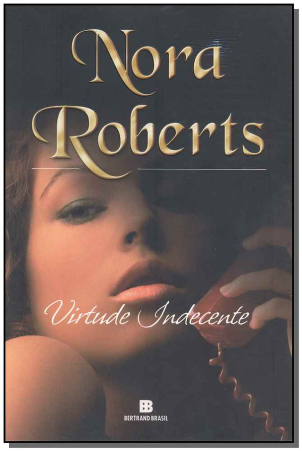 Capa do livro Virtude Indecente, de Nora Roberts