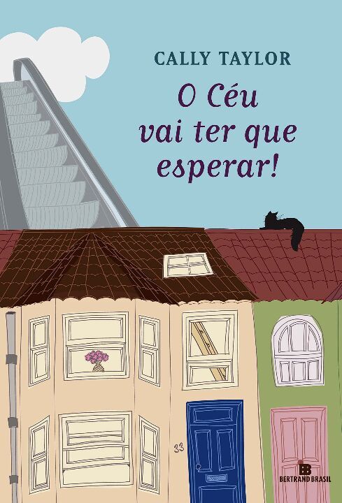 Capa do livro O Céu Vai Ter que Esperar!, de Cally Taylor