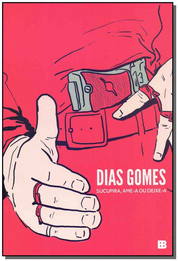 Capa do livro Sucupira, Ame-A ou Deixe-A - 03ed/19, de Dias Gomes