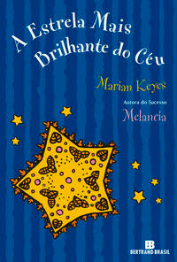 A Estrela Mais Brilhante do Céu