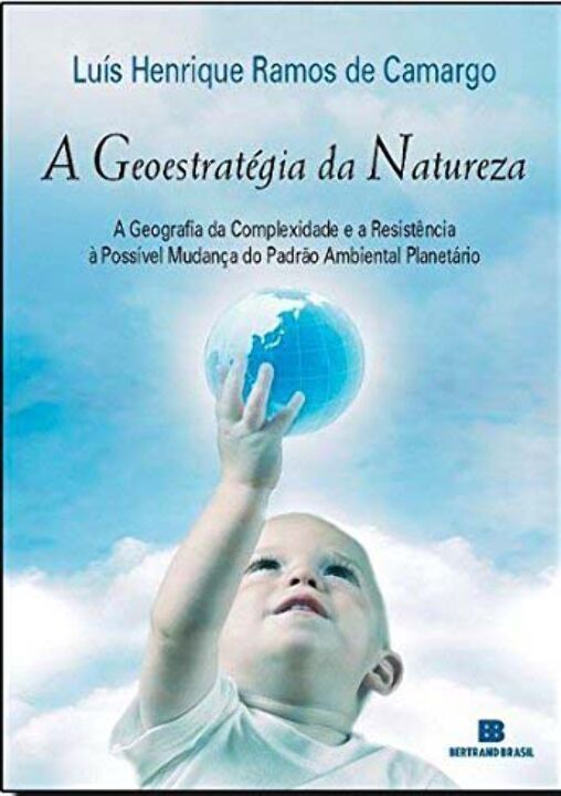 Capa do livro A Geoestratégia da Natureza, de Luis Henrique Ramos de Camargo