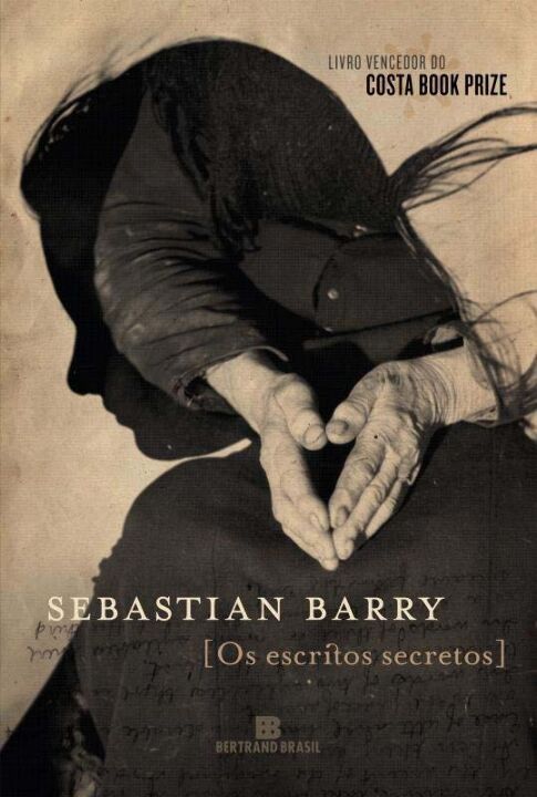 Capa do livro Os Escritos Secretos, de Sebastian Barry