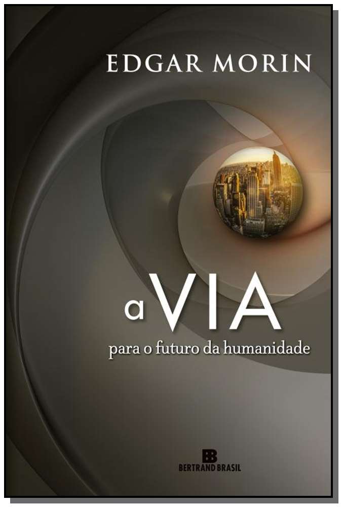 Via, a - Para o Futuro da Humanidade