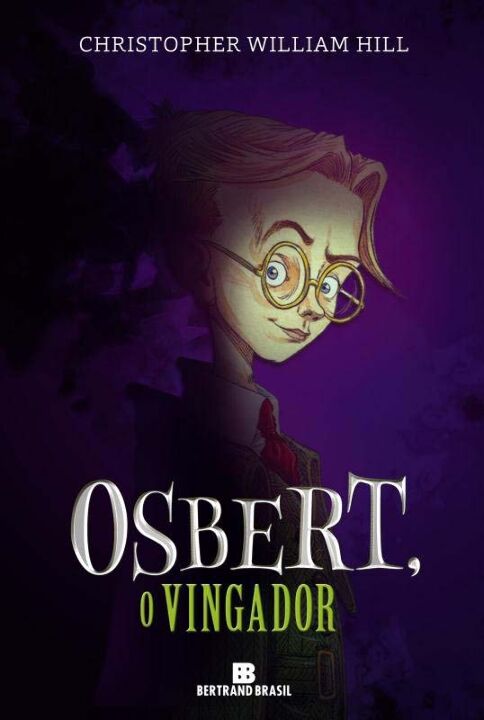 Osbert, o Vingador (Vol. 1 as Histórias de Schwartzgarten)