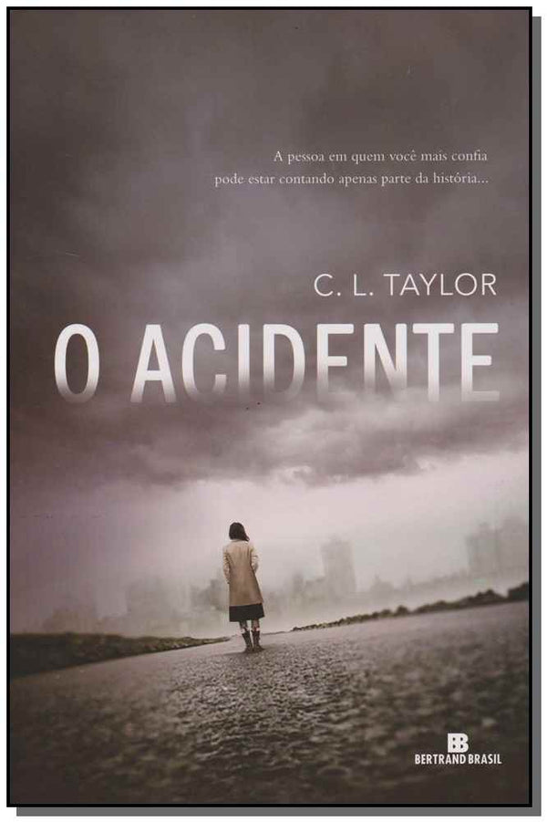 Capa do livro O Acidente, de C. L. Taylor
