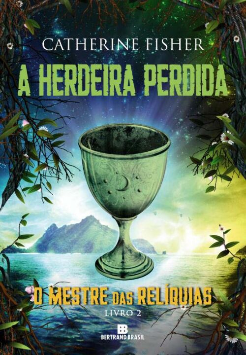 Capa do livro A Herdeira Perdida (Vol. 2 o Mestre das Relíquias), de Catherine Fisher