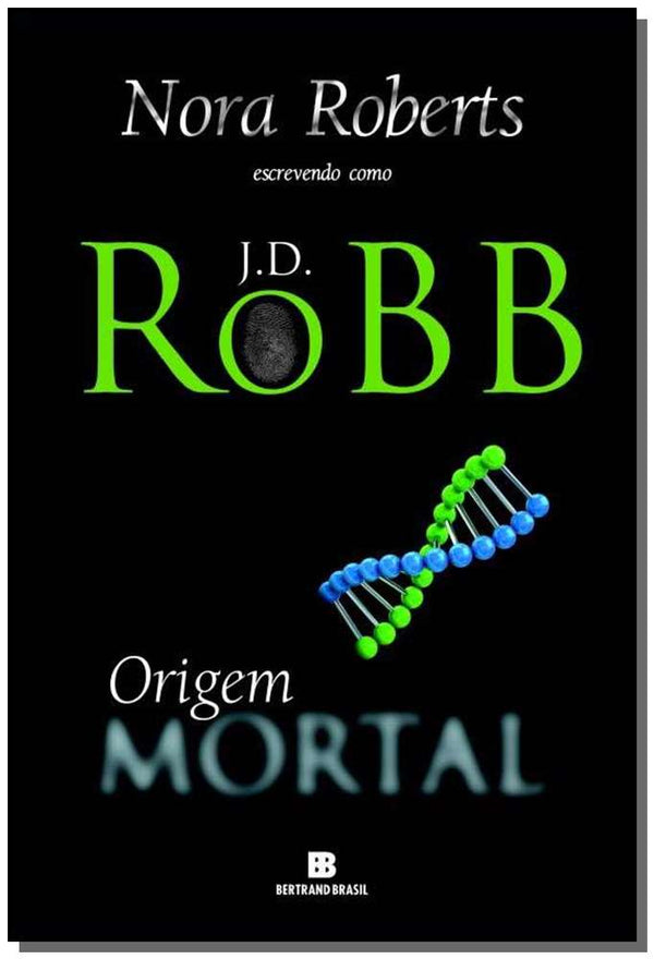 Capa do livro Origem Mortal (Vol. 21), de Nora Roberts