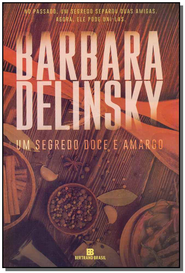 Capa do livro Um Segredo Doce e Amargo, de Barbara Kelinsky