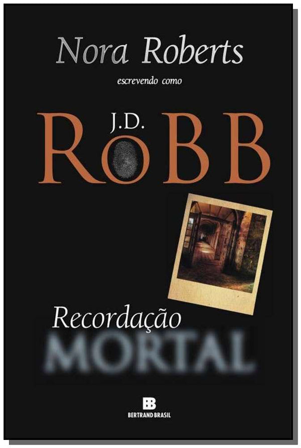 Capa do livro Recordação Mortal (Vol. 22), de Nora Roberts