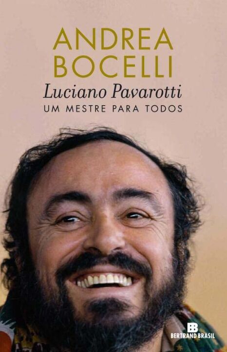 Capa do livro Luciano Pavarotti, um Mestre para Todos, de Andrea Bocelli