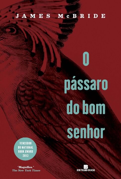 Capa do livro O Pássaro do Bom Senhor, de James Mcbride