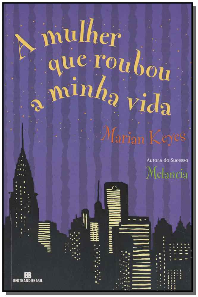 Mulher que Roubou a Minha Vida, a