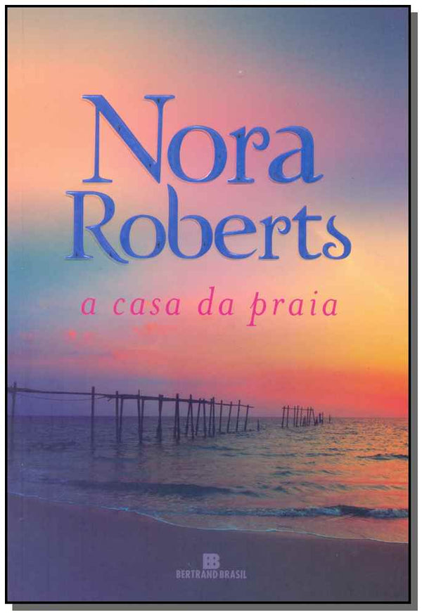 Capa do livro Casa da Praia, de Nora Roberts
