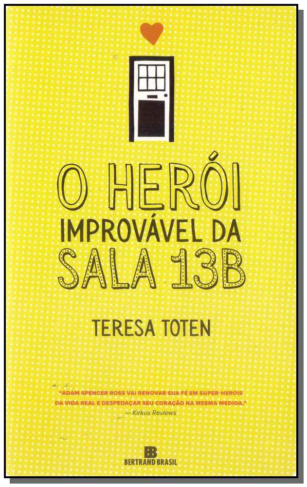 O Herói Improvavel da Sala 13b