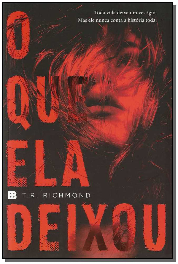 Capa do livro Que Ela Deixou, o, de T.R Richmond