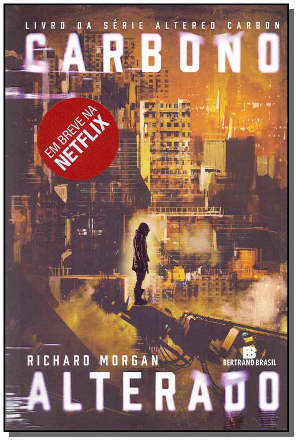 Capa do livro Carbono Alterado, de Richard Morgan