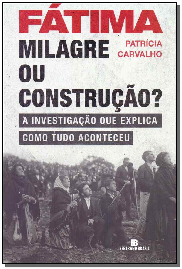 Capa do livro Fatima: Milagre ou Construção?, de Patricia Carvalho