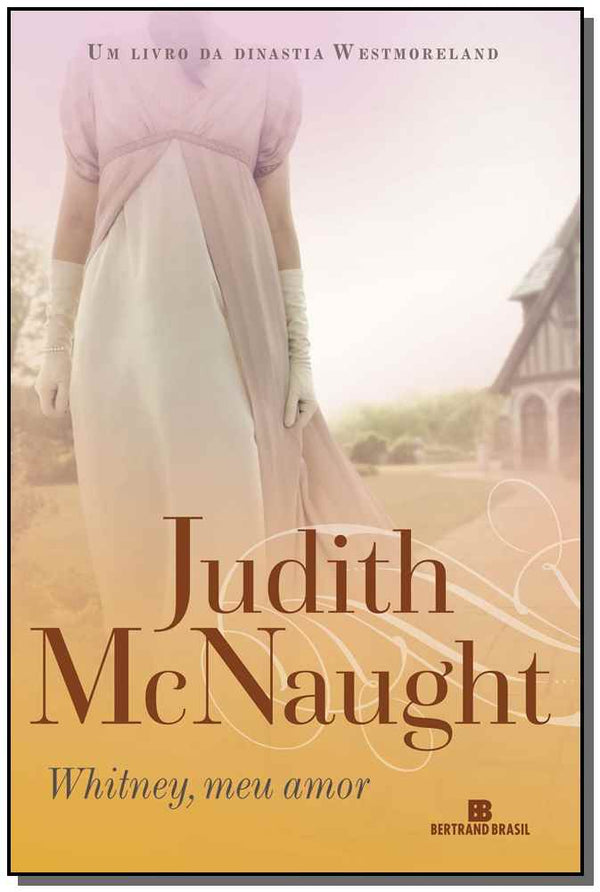 Capa do livro Whitney, Meu Amor, de Judith Mcnaught
