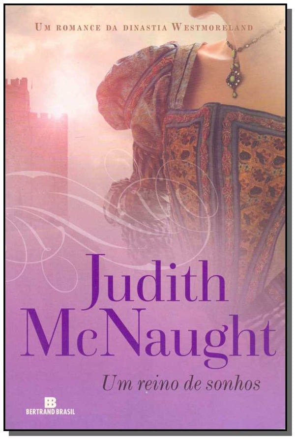 Capa do livro Um Reino de Sonhos, de Judith Mcnaught