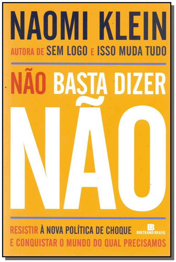 Capa do livro Nao Basta Dizer Nao, de Naomi Klein