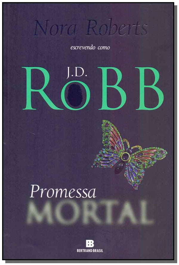 Capa do livro Promessa Mortal, de Nora Roberts