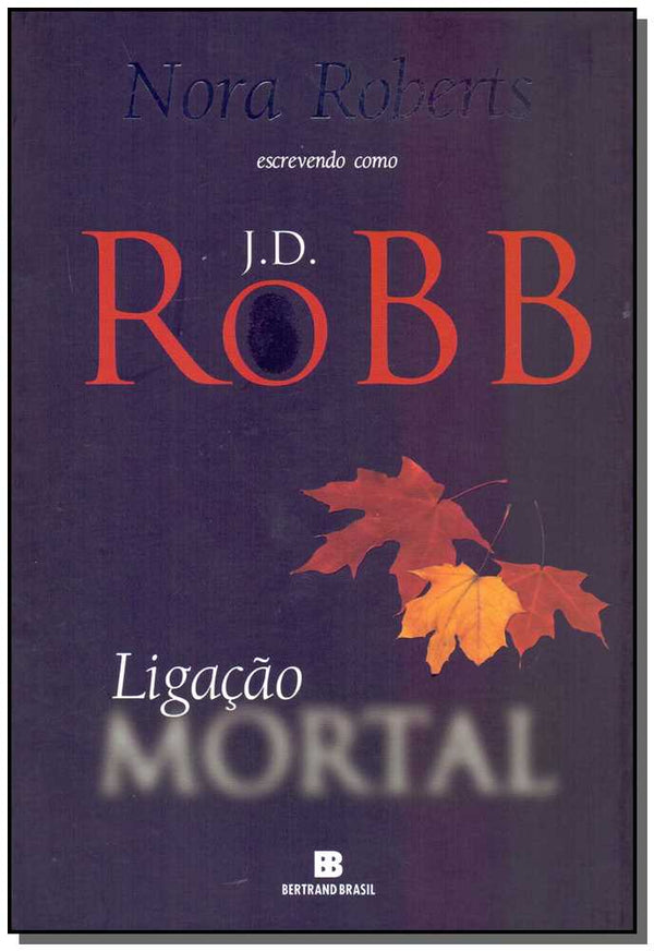 Capa do livro Ligação Mortal, de Nora Roberts