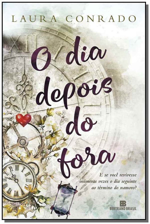 Capa do livro Dia Depois do Fora, o, de Laura Conrado
