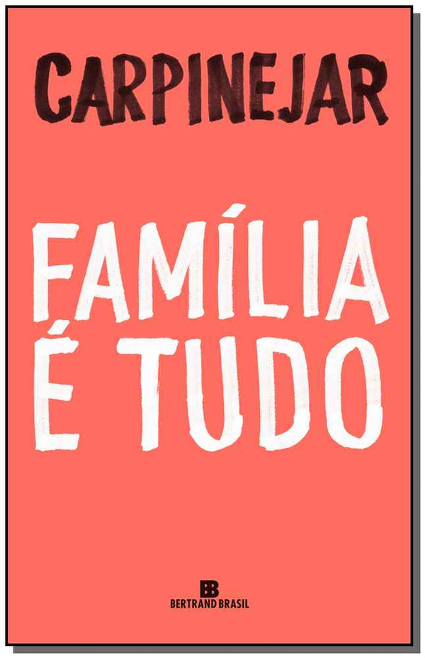 Capa do livro Familia É Tudo, de Fabricio Carpinejar